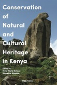 Conservation of natural and cultural heritage in Kenya :a cross-disciplinary approach