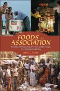 Food of Association:biocultural perspectives on foods and beverages that mediate sociability