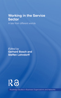 Working in the service sector :a tale from different worlds