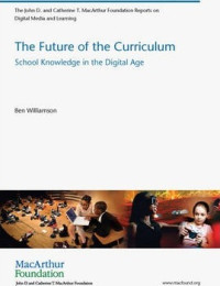 The future of the curriculum :school knowledge in the digital age