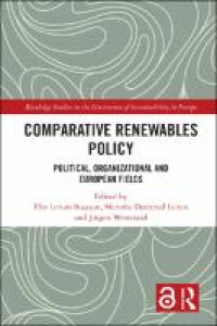 Comparative renewables policy :political, organizational and European fields