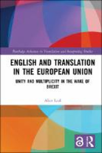 English and translation in the European Union :unity and multiplicity in the wake of Brexit