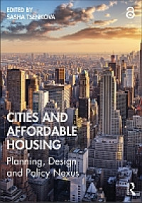 Cities and affordable housing :planning, design and policy nexus