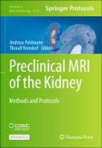 Preclinical mri of the kidney :methods and protocols