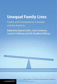 Unequal family lives :causes and consequences in Europe and the Americas