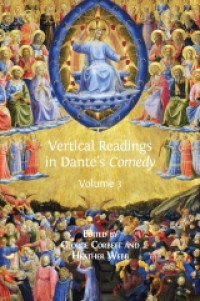 Vertical readings in dante's comedy :volume 3