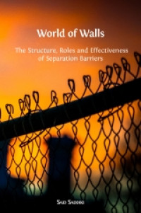 World of walls:the structure, roles and effectiveness of separation barriers