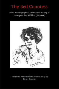 The red countess :select autobiographical and fictional writing of Hermynia Zur Mühlen (1883-1951)