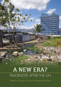 A new era? :Timor-Leste after the UN