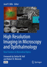 High resolution imaging in microscopy and ophthalmology :new frontiers in biomedical optics