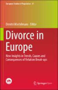Divorce in Europe :new insights in trends, causes and consequences of relation break-ups