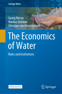 The economics of water :rules and institutions