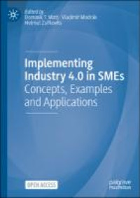 Implementing industry 4.0 in SMEs:concepts, examples and applications