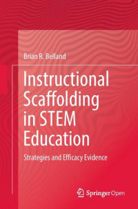 Instructional scaffolding in STEM education :strategies and efficacy evidence