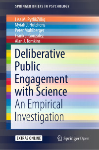 Deliberative public engagement with science :an empirical investigation