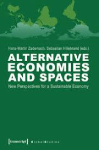 Alternative economies and spaces:new perspectives for a sustainable economy