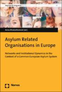 Asylum related organisations in Europe :networks and institutional dynamics in the context of a common European asylum system