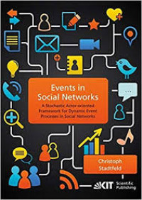 Events in social networks :a stochastic actor-oriented framework for dynamic event processes in social networks