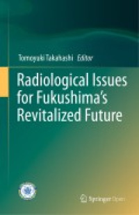 Radiological issues for Fukushima's revitalized future