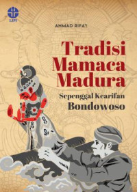 Tradisi mamaca madura:sepenggal kearifan bondowoso