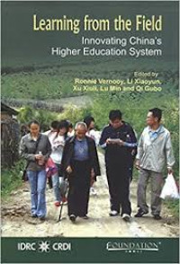 Learning from the field:innovating China's higher education system