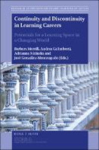 Continuity and discontinuity in learning careers :potentials for a learning space in a changing world