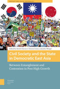 Civil Society and the State in Democratic East Asia:between entanglement and contention in post high growth