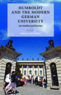Humboldt and the modern German university :an intellectual history