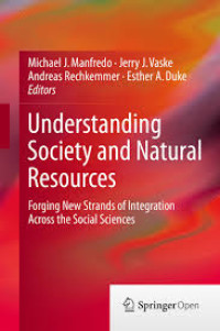 Understanding Society and Natural Resources:Forging New Strands of Integration Across the Social Sciences