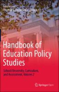 Handbook of education policy studies :school/university, curriculum, and assessment, volume 2