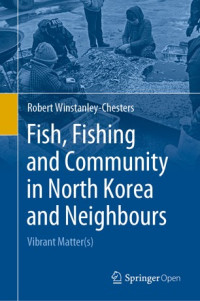 Fish, fishing and community in North Korea and neighbours :vibrant matter(s)
