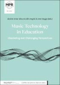 Music technology in education:channeling and challenging perspectives