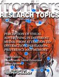 Perception of visual advertising in different media:from attention to distraction, persuasion, preference and memory