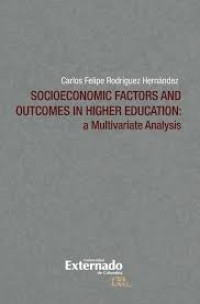 Socioeconomic factors and outcomes in higher education :a multivariate analysis
