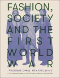 Fashion, society and the first world war