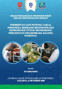 Perbibitan sapi ptong lokal Indonesia berbasis bioteknologi reproduksi mendorong percepatan swasembada daging nasional