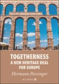 Togetherness :a new heritage deal for Europe